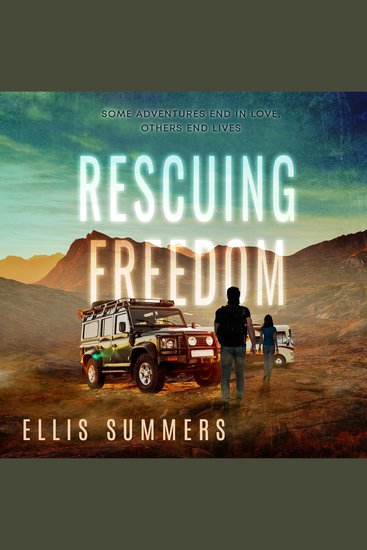 Rescuing Freedom - A Suspenseful Twisty Romantic Thriller - cover