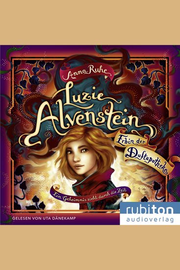 Luzie Alvenstein – Erbin der Duftapotheke (1) Ein Geheimnis zieht durch die Zeit - cover