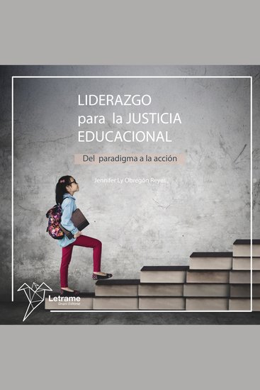 Liderazgo para la justicia educacional: Del paradigma a la acción - cover