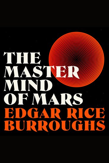 The Master Mind of Mars - Barsoom: Book #6 - cover