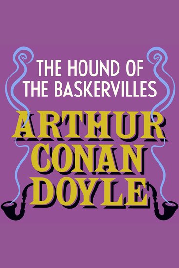 The Hound of the Baskervilles - Sherlock Holmes: Book #4 - cover