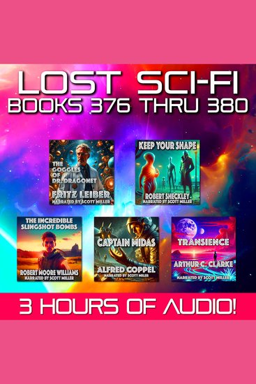 Lost Sci-Fi Books 376 thru 380 - Five Vintage Sci-Fi Short Stories from the 1930s 1940s 1950s and 1960s - cover