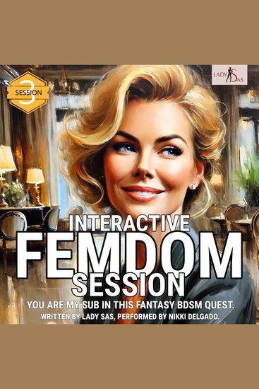 Interactive Femdom Session You are my Sub in this Fantasy BDSM Quest Session 3 - cover
