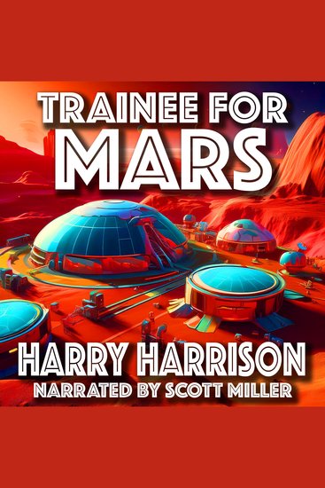 Trainee For Mars - Not Everyone Makes It Out Alive… - cover