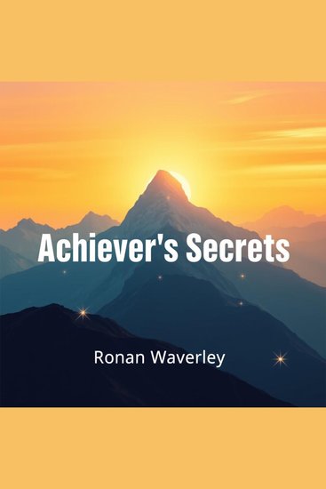 Achiever's Secrets: Unmasking an Addict's True Struggle - Discover the truth! Engage with compelling audio lessons that unveil the hidden battles of addiction - cover