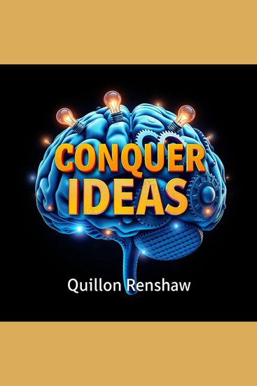 Conquer Ideas: Effortless Secrets to Getting Things Done - "Boost your efficiency with Conquer Ideas: Master effortless strategies to achieve your goals today!" - cover