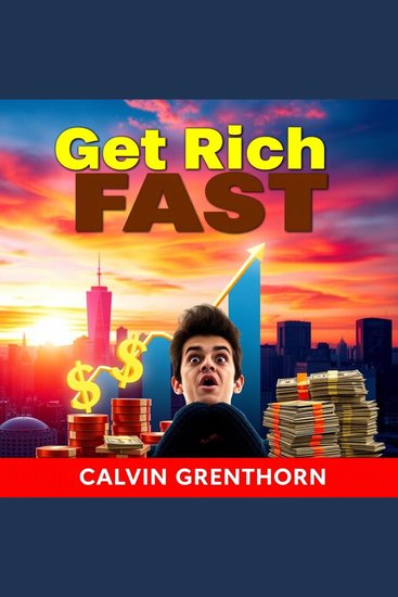 Get Rich Fast - "Elevate your financial game! Discover audio lessons that turbocharge your path to riches!" - cover