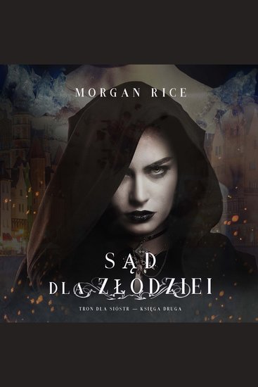 Sąd dla złodziei (Tron dla sióstr — Księga Druga) - Cyfrowa narracja przy użyciu syntezowanego głosu - cover