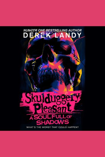 Skulduggery Pleasant (18) – A Soul Full of Shadows: The latest epic adventure in the bestselling Skulduggery Pleasant series - cover