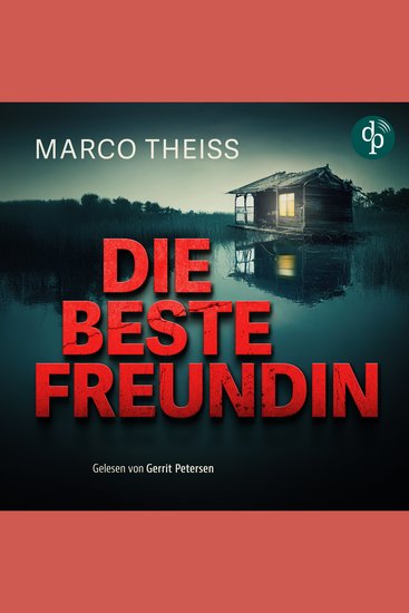 Die beste Freundin - Ein packender Psychothriller voller Nervenkitzel (Ungekürzt) - cover