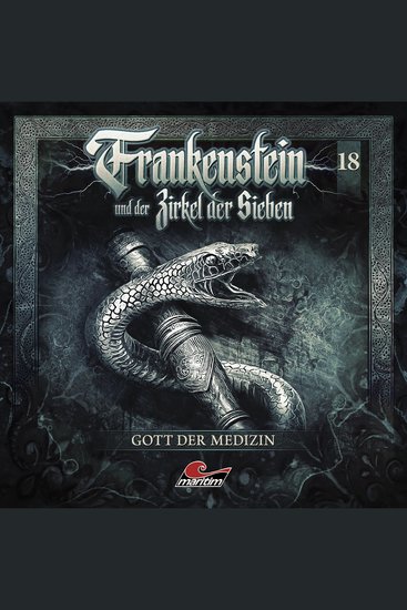 Frankenstein und der Zirkel der Sieben Folge 18: Gott der Medizin (ungekürzt) - cover