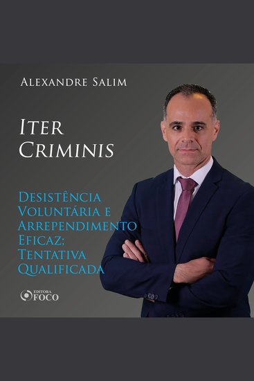 Direito Penal - 4⁠ ⁠⁠Iter Criminis - Desistência Voluntária e Arrependimento Eficaz; Tentativa Qualificada - cover