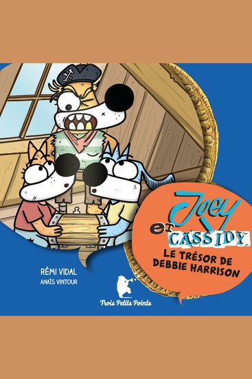 Joey et Cassidy - le trésor de Debbie Harrison - cover