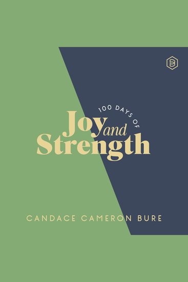 100 Days of Joy and Strength - Daily Devotions to Help You Find Overwhelming Peace on Busy Days - The Perfect Devotional Gifts for Christian Women - cover