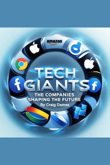 Tech Giants - The Companies Shaping the Future - cover