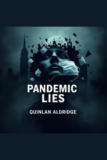 Psychosis and the Pandemic Lies - "Revolutionize your understanding of psychosis! Dive into compelling audio lessons that unveil the truth behind the pandemic lies" - cover