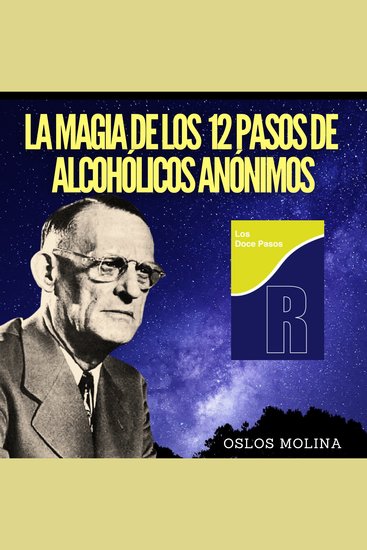 La magia de los 12 pasos de Alcohólicos Anónimos - Experiencias AA - cover