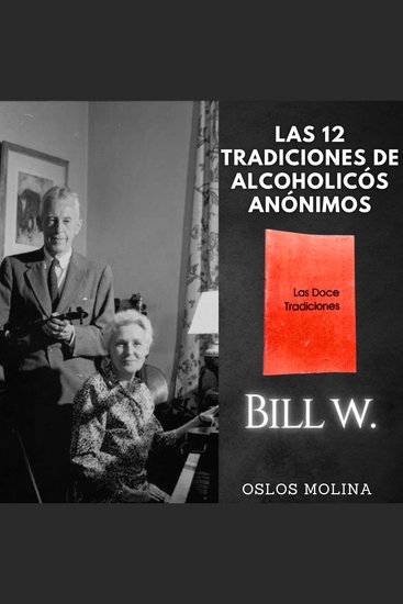 Las 12 tradiciones de Alcohólicos Anónimos explicadas paso a paso - cover