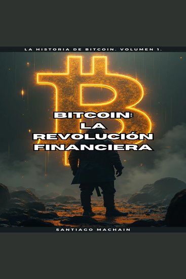 Bitcoin: La Revolución Financiera - cover