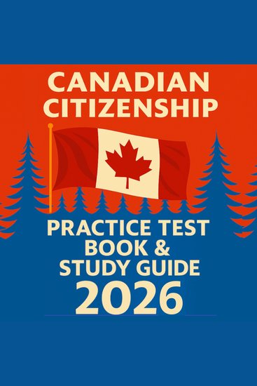 Canadian Citizenship Practice Test Book & Study Guide 2026 - cover