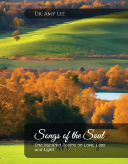 Songs of the Soul - One hundred Poems on Love Loss and Light - cover