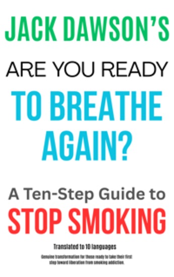 Are You Ready to Breathe Again? A Ten-Step Guide to Quit Smoking - cover