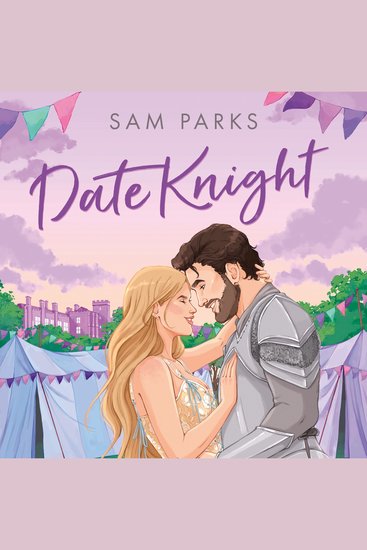 Date Knight: The laugh-out-loud spicy heart-wrenching fake dating rom-com for escapist reading in 2025! (Roll for Romance Book 2) - cover