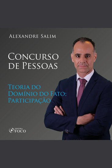 Direito Penal - 7⁠ ⁠Concurso de Pessoas - Teoria do Domínio do Fato; Participação - cover