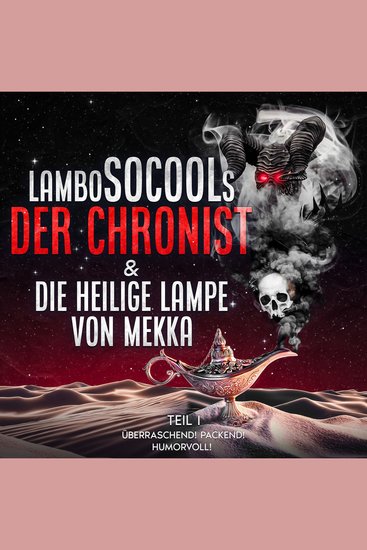 Der Chronist & Die Heilige Lampe Von Mekka - Epische Fantasy-Reihe mit überraschenden Wendungen - cover