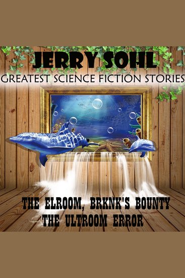 Jerry Sohl The Greatest Science Fiction Stories - The Elroom Brknk's Bounty The Ultroom Error - cover