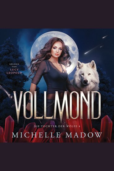 Vollmond - Die Tochter der Wölfe: Band 4 - cover