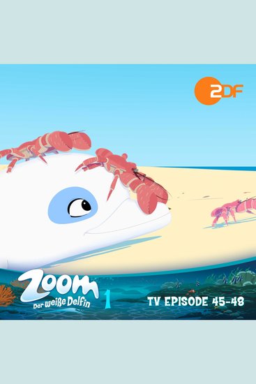 Zoom - Der weiße Delfin: TV Episode 45-48 - Das Original-Hörspiel zur TV-Serie - cover