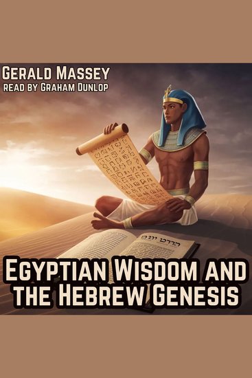Egyptian Wisdom and the Hebrew Genesis - Ancient Egypt the Light of the World Book 7 - cover
