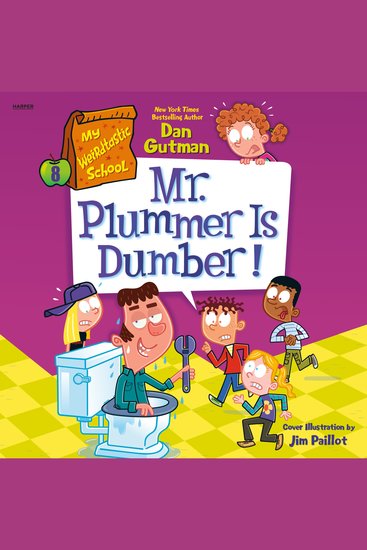 My Weirdtastic School #8: Mr Plummer Is Dumber! - cover