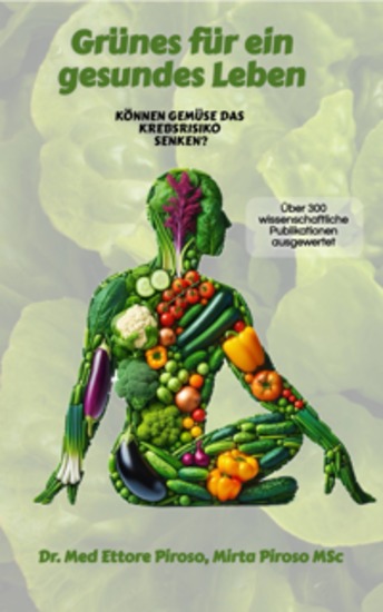 Grünes Für Ein Gesundes Leben - Können Gemüse Das Krebsrisiko Senken? - cover