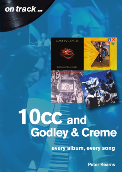 10cc & Godley & Creme - Every Album Every Song - cover