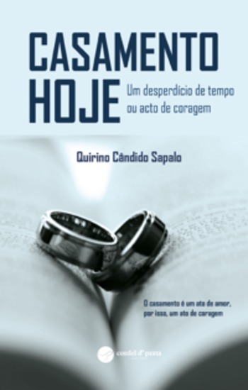 Casamento hoje: Um desperdício de tempo ou acto de coragem - cover