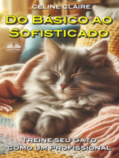 Do Básico Ao Sofisticado - Treine Seu Gato Como Um Profissional - cover