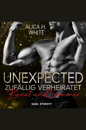 Unexpected – Zufällig Verheiratet: Benet und Summer (New York Tigers 7) - cover