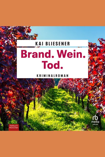 Brand Wein Tod - Kriminalroman - cover