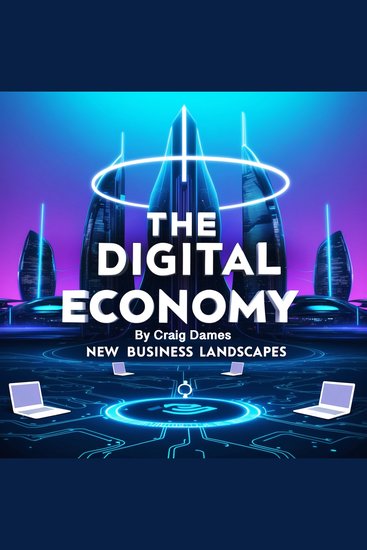 The Digital Economy - New Business Landscapes - cover