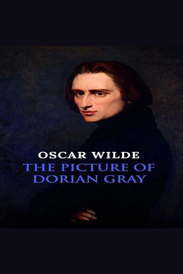 Picture of Dorian Gray The: The Original 1890 Edition (A Oscar Wilde Classics) - cover