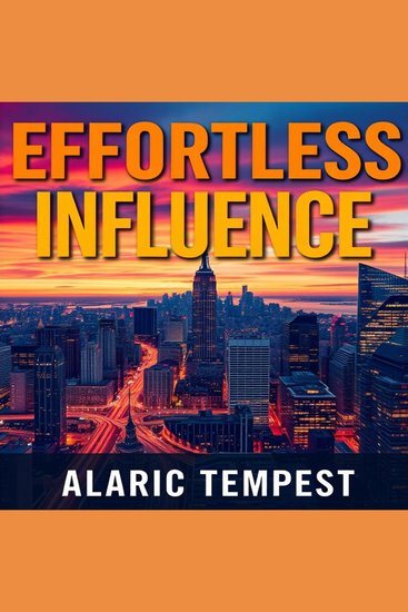 SEIZE Your Path to Effortless Influence - "Unlock effortless influence! Dive into captivating audio lessons tailored for your journey to success" - cover
