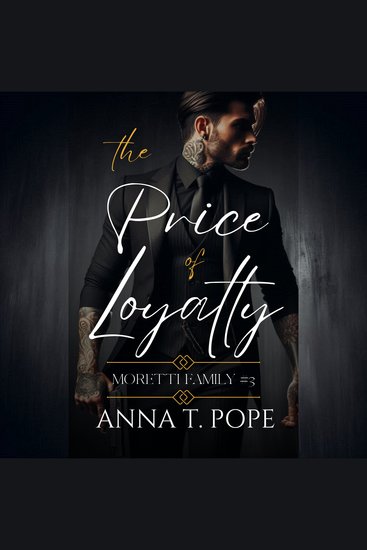 The Price of Loyalty - A M M High-action Second-chance Mafia Romance - cover
