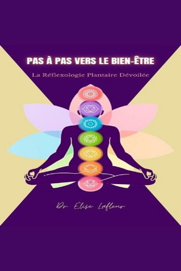 Pas à Pas vers le Bien-Être - La Réflexologie Plantaire Dévoilée - cover