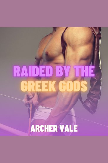 Raided by the Greek Gods (Gay Mythology Erotica) - cover