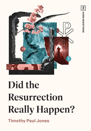 Did the Resurrection Really Happen? - cover