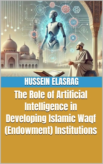 The Role of Artificial Intelligence in Developing Islamic Waqf Institutions - cover