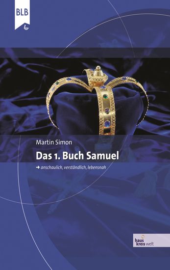 Das 1 Buch Samuel - anschaulich verständlich lebensnah - cover