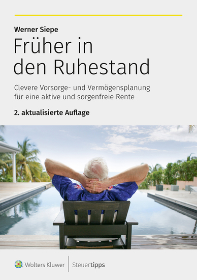 Früher in den Ruhestand - Clevere Vorsorge- und Vermögensplanung für eine aktive und sorgenfreie Rente - cover